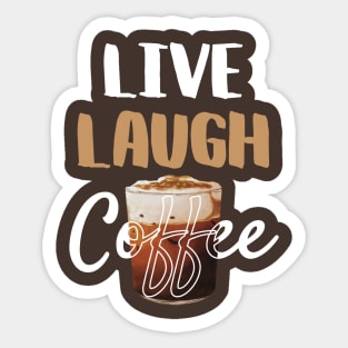 Live Laugh Coffee, Motivation Phase Sticker